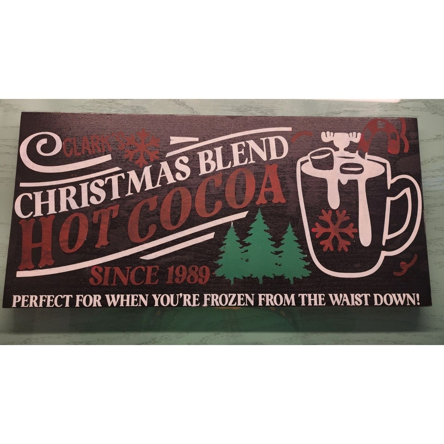 Clarks Christmas Blend Hot Cocoa Sign Since 1989 Handmade Woodwork