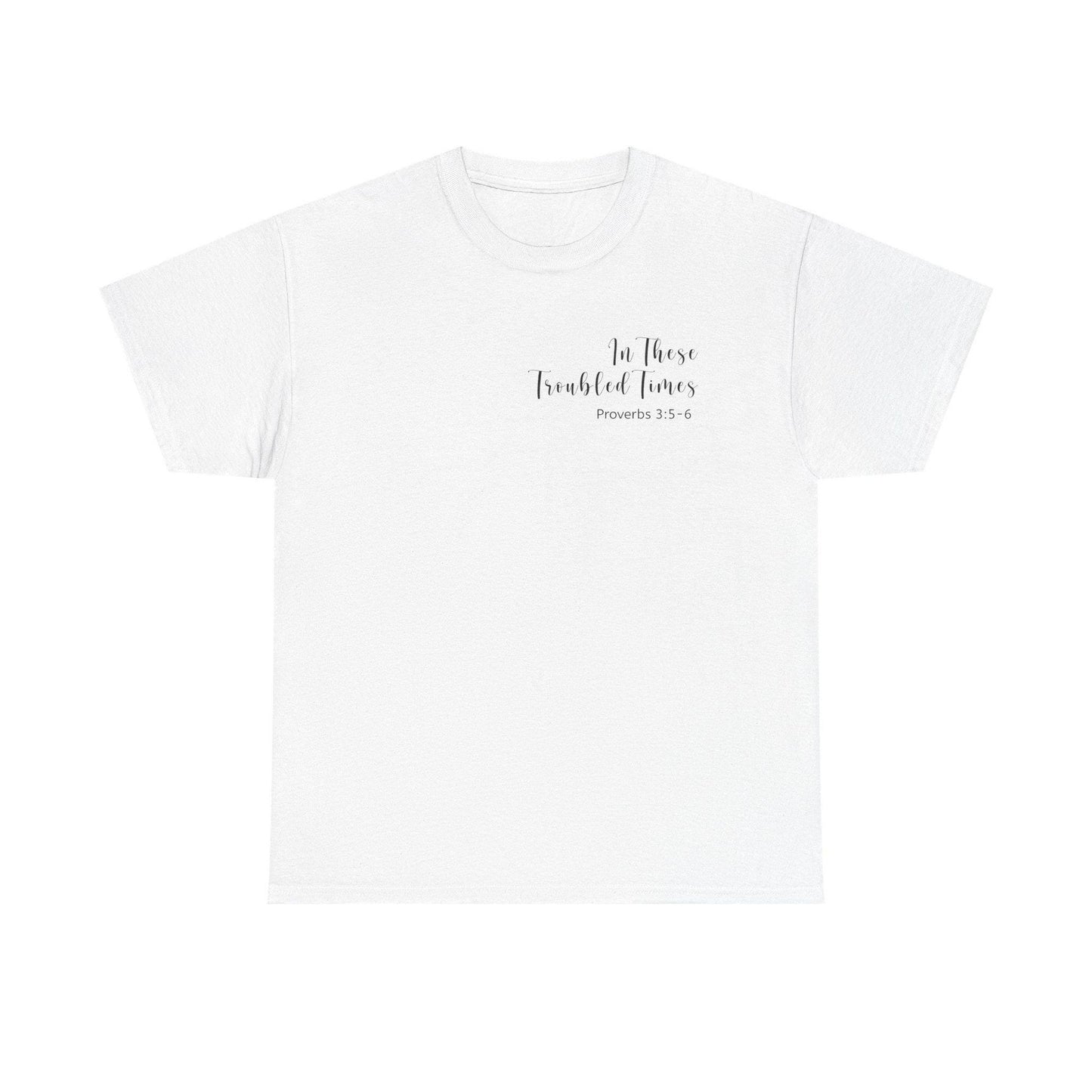 In Troubled Times Trust In the Lord WOMENS T-Shirt, Inspirational Gift,