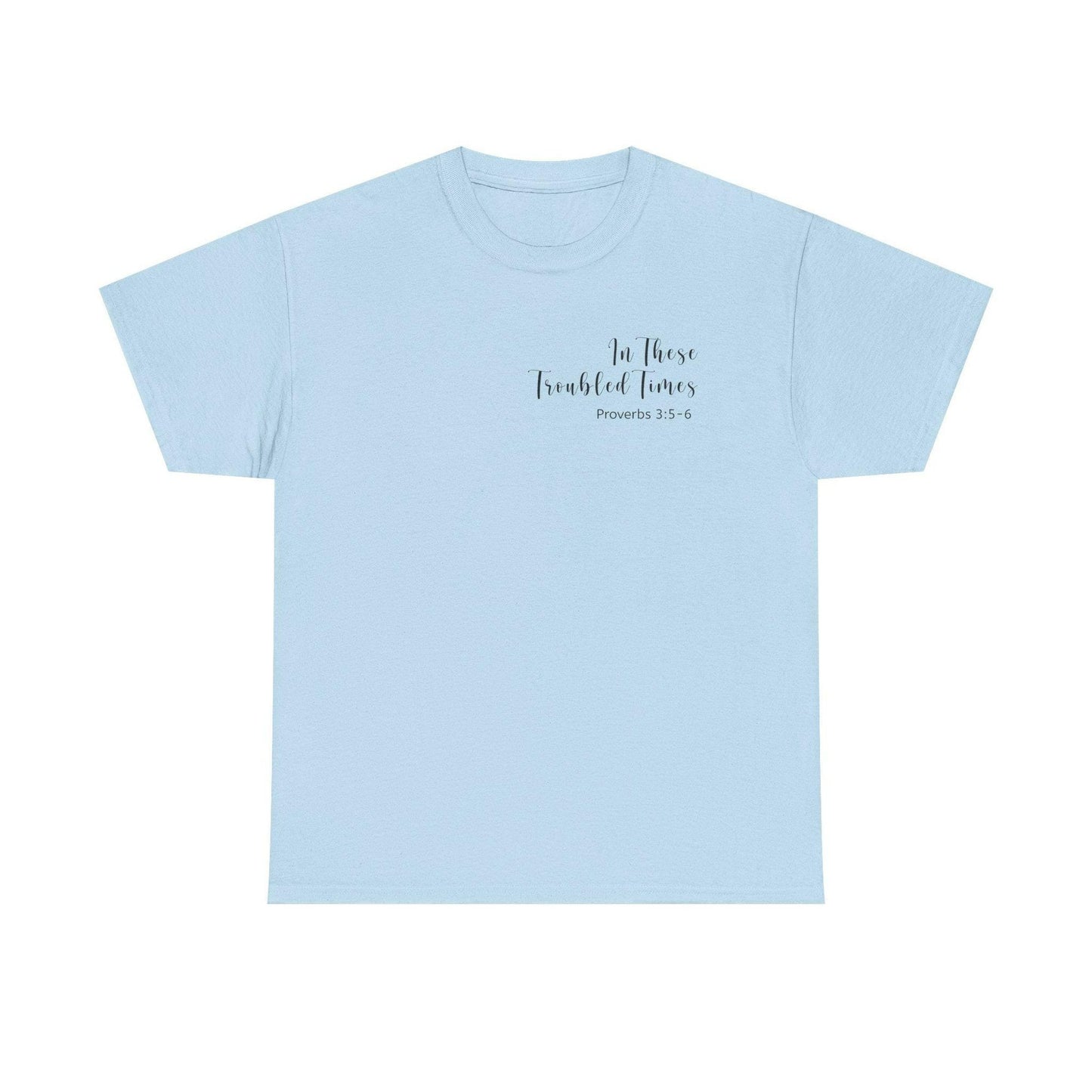 In Troubled Times Trust In the Lord WOMENS T-Shirt, Inspirational Gift,