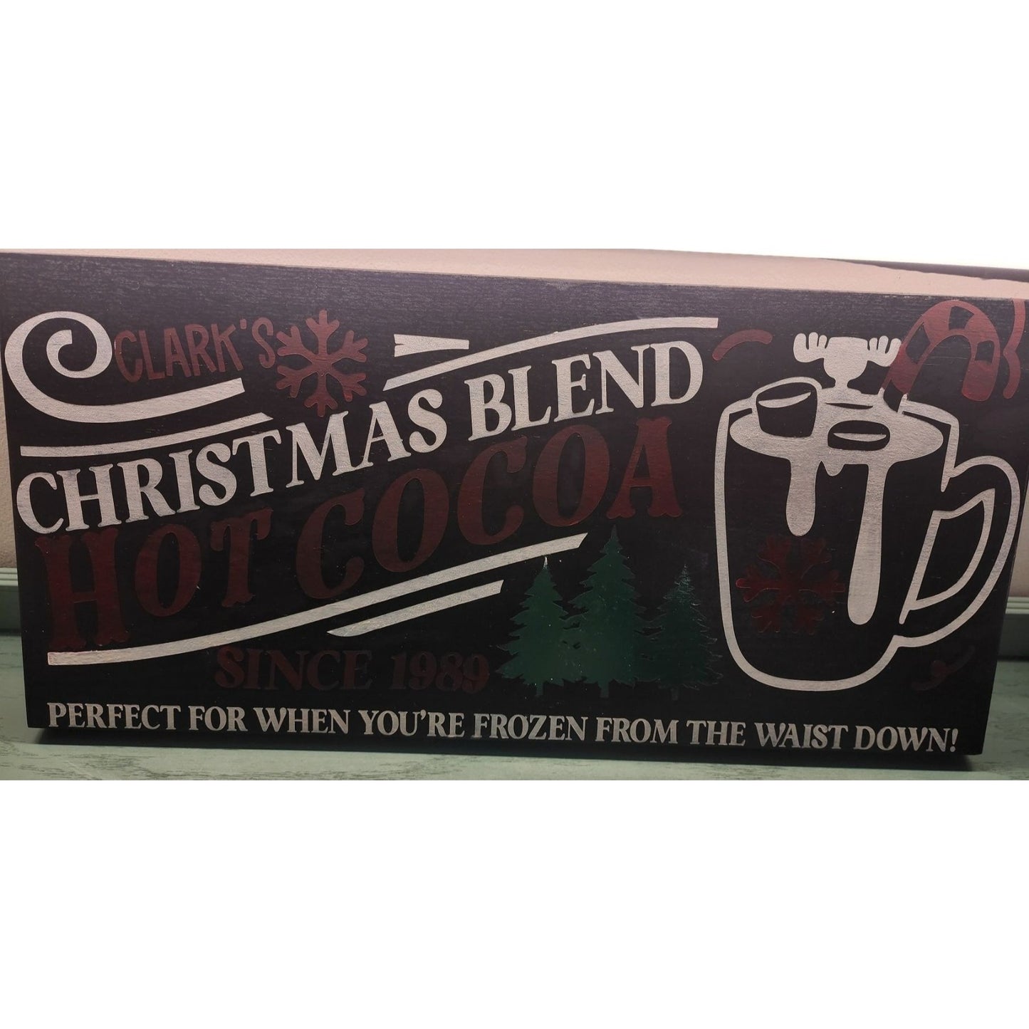 Clarks Christmas Blend Hot Cocoa Sign Since 1989 Handmade Woodwork
