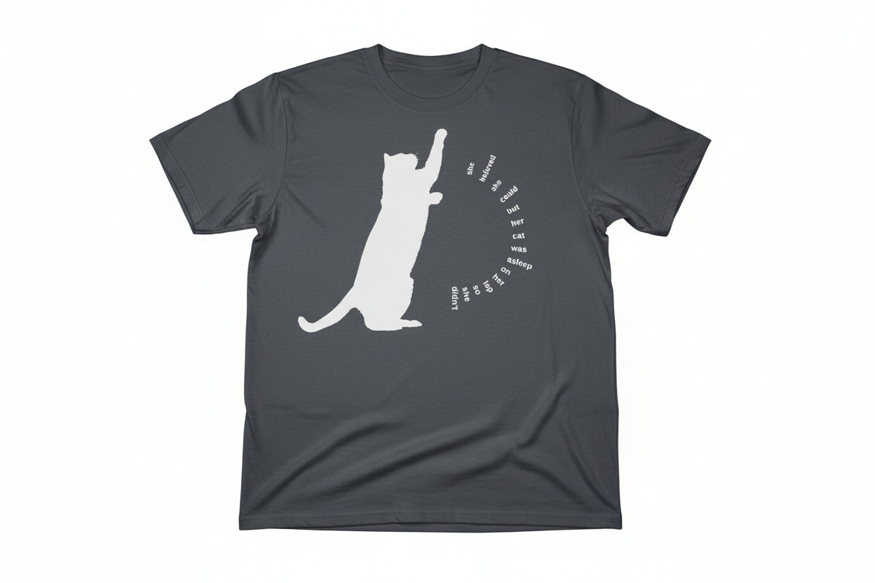 Funny Cat Lover T Shirt Cat Humor Shirt with playful cat design and humorous text layout.