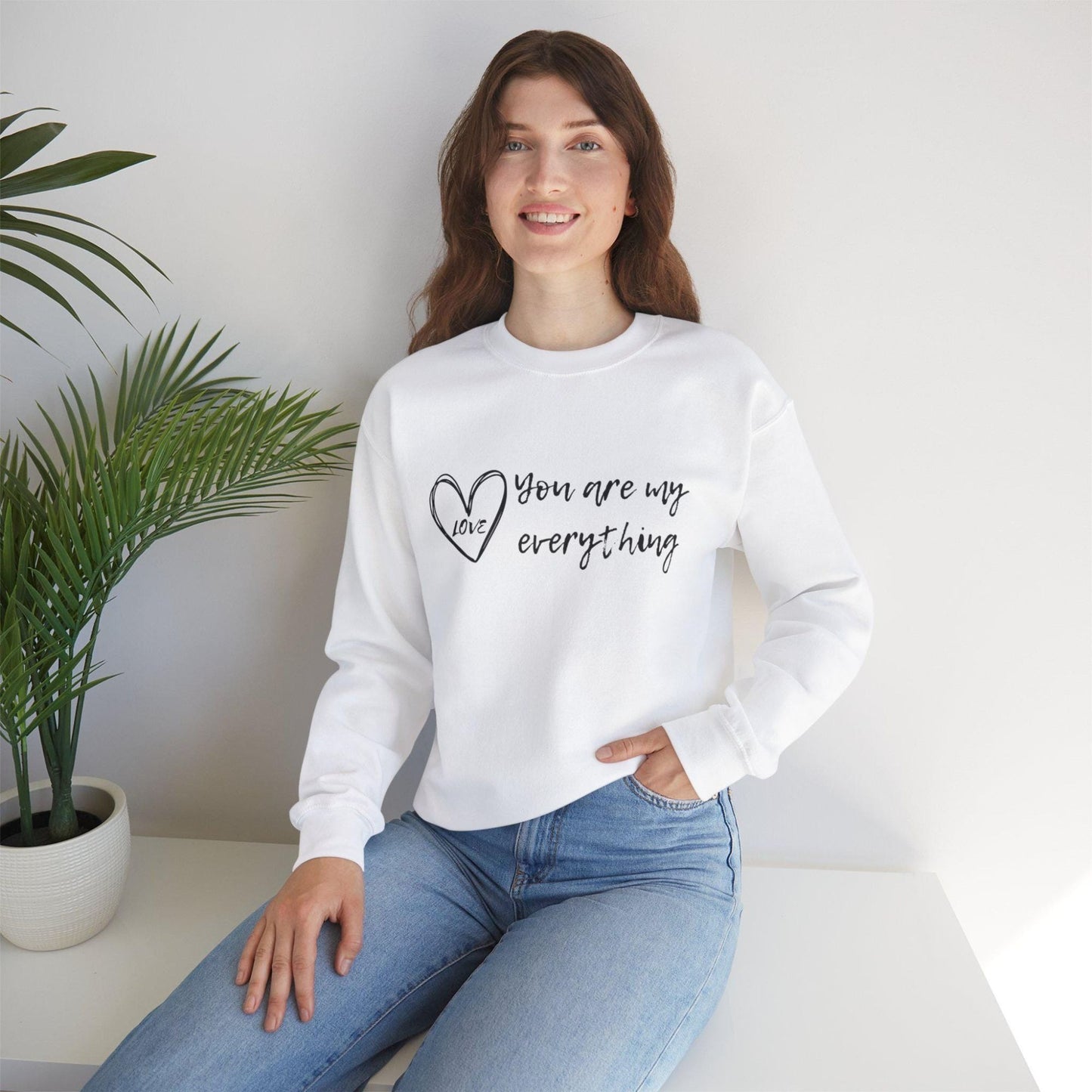 "You Are My Everything" Love Heart Design Women's Sweatshirt - Soft & Cozy