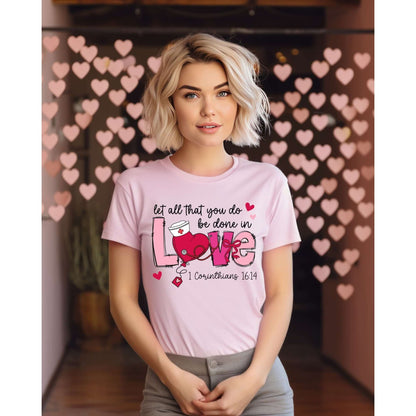Christian Love Shirt Let All You Do Be Love Tee