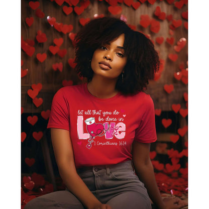 Christian Love Shirt Let All You Do Be Love Tee
