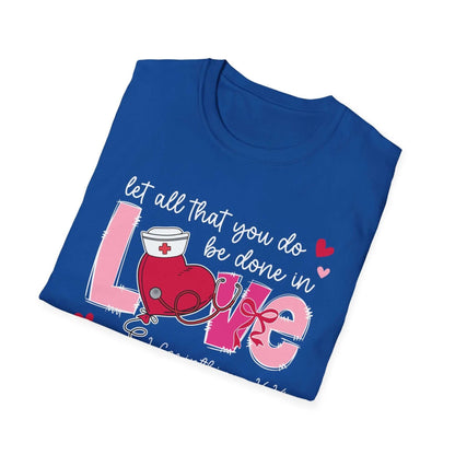 Christian Love Shirt Let All You Do Be Love Tee